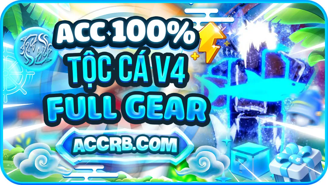 Acc có tộc cá v4 full gear